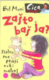 Zašto baš ja?